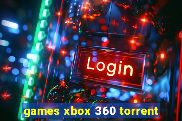 games xbox 360 torrent